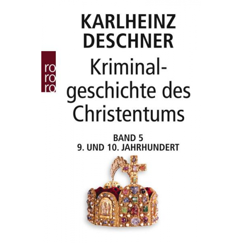 Karlheinz Deschner - Kriminalgeschichte des Christentums 5