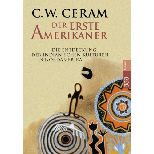 C. W. Ceram - Der erste Amerikaner