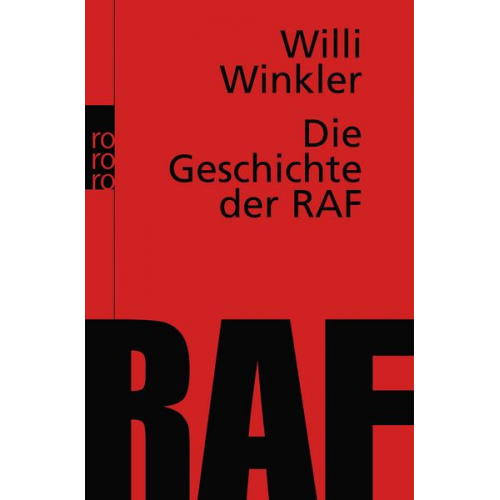 Willi Winkler - Die Geschichte der RAF