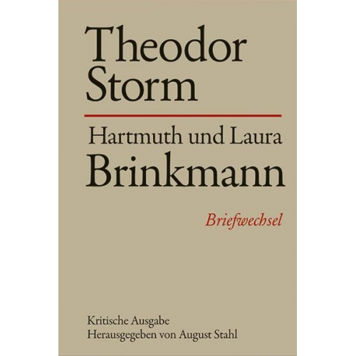 Theodor Storm & Hartmuth Brinkmann & Laura Brinkmann - Theodor Storm - Hartmuth und Laura Brinkmann