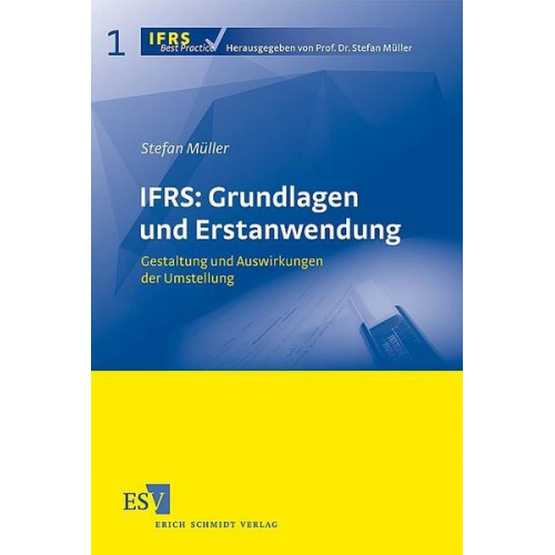 Stefan Müller - IFRS: Grundlagen und Erstanwendung