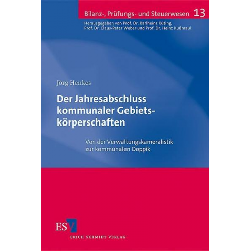 Jörg Henkes - Der Jahresabschluss kommunaler Gebietskörperschaften