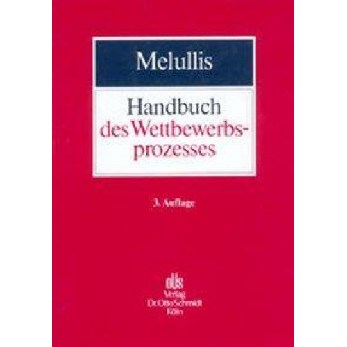 Klaus J. Melullis - Handbuch des Wettbewerbsprozesses