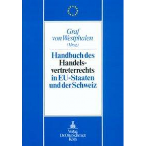 Handbuch des Handelsvertreterrechts in den EU-Staaten und der Schweiz