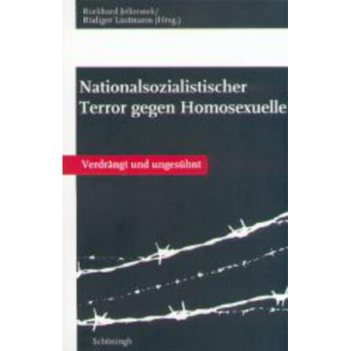 Burkhard Jellonnek & Rüdiger Lautmann - Nationalsozialistischer Terror gegen Homosexuelle