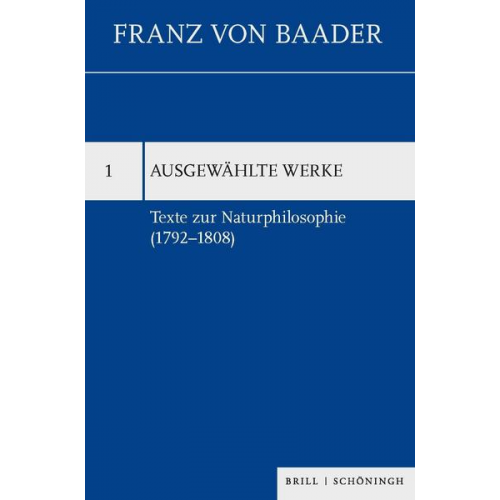 Franz Baader - Texte zur Naturphilosophie (1792–1808)