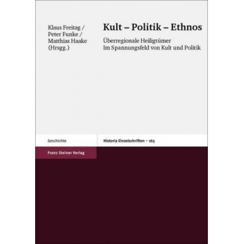 Klaus Freitag & Peter Funke & Matthias Haake - Kult – Politik – Ethnos