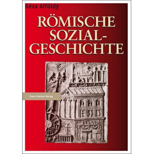 Geza Alföldy - Römische Sozialgeschichte