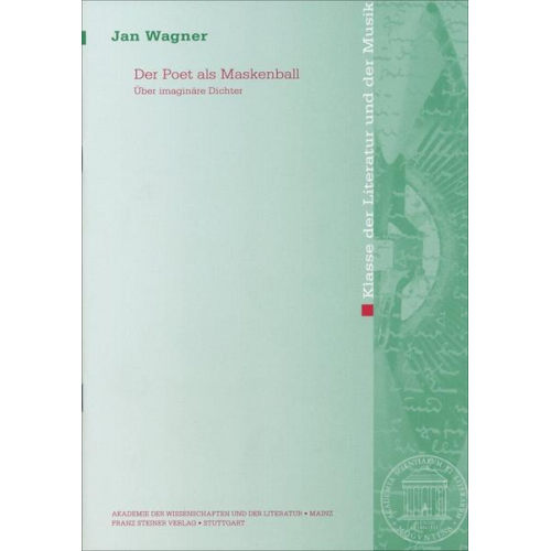 Jan Wagner - Der Poet als Maskenball