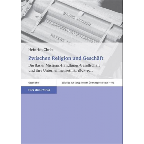 Heinrich Christ - Zwischen Religion und Geschäft