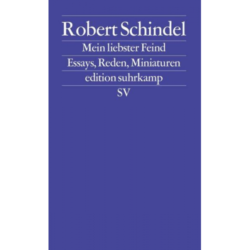 Robert Schindel - Mein liebster Feind