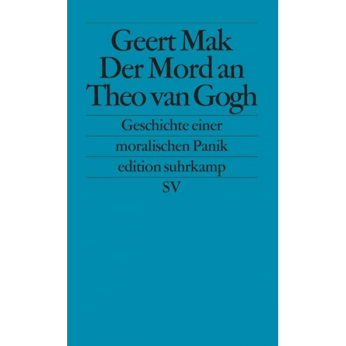 Geert Mak - Der Mord an Theo van Gogh