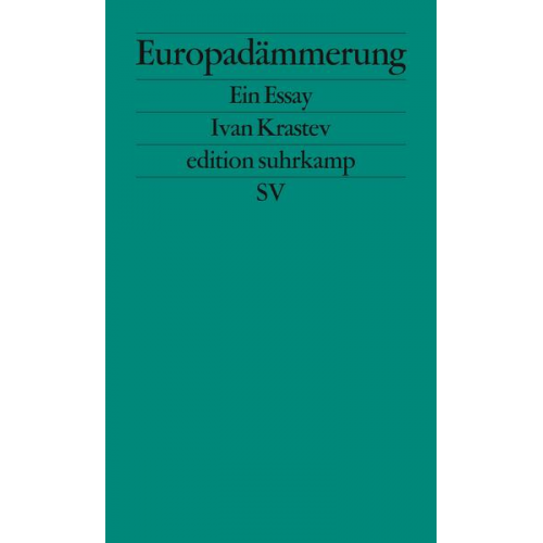 Ivan Krastev - Europadämmerung