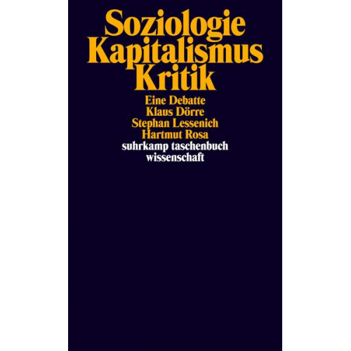 Klaus Dörre & Stephan Lessenich & Hartmut Rosa - Soziologie - Kapitalismus - Kritik