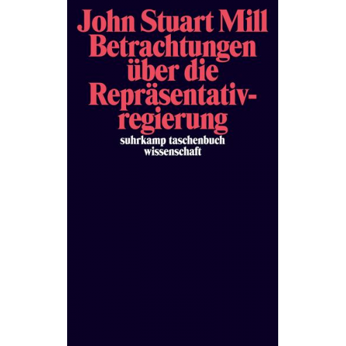 John Stuart Mill - Betrachtungen über die Repräsentativregierung