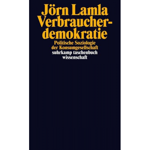 Jörn Lamla - Verbraucherdemokratie