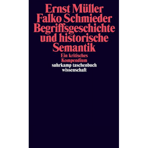 Ernst Müller & Falko Schmieder - Begriffsgeschichte und historische Semantik