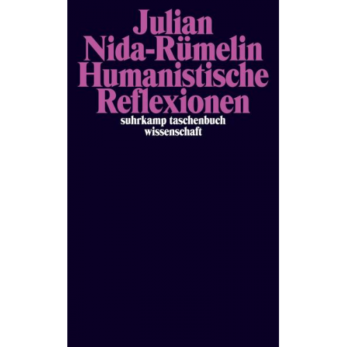 Julian Nida-Rümelin - Humanistische Reflexionen.