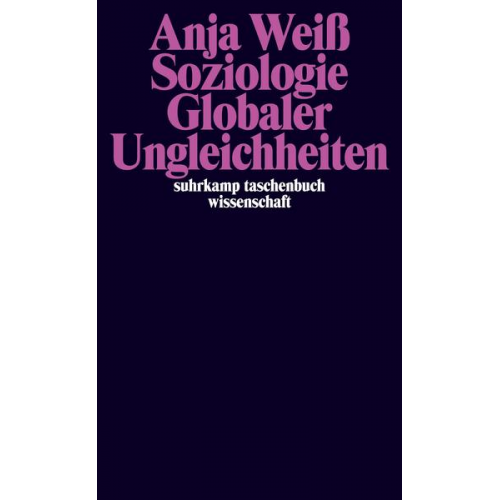 Anja Weiss - Soziologie Globaler Ungleichheiten