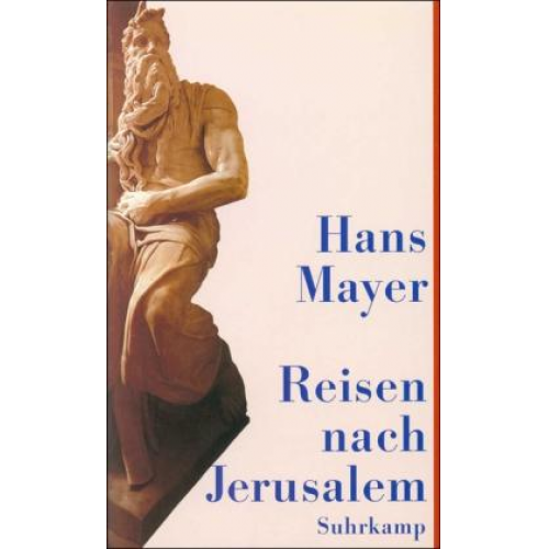 Hans Mayer - Mayer, H: Reisen nach Jerusalem