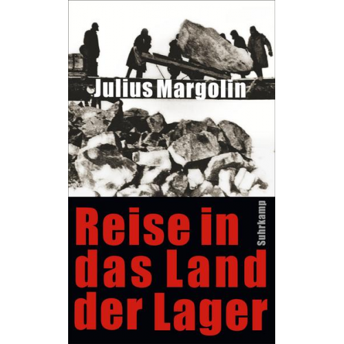 Julius Margolin - Reise in das Land der Lager