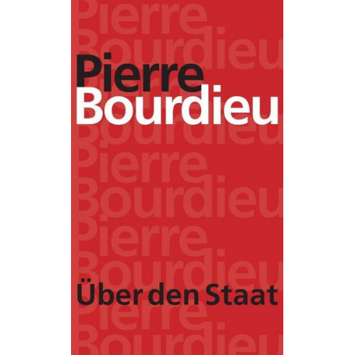 Pierre Bourdieu - Über den Staat