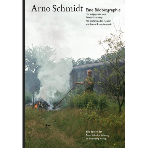 Arno Schmidt - Eine Bildbiographie