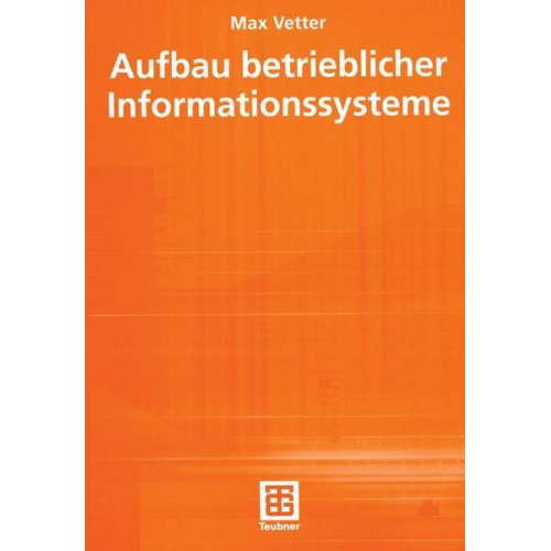 Max Vetter - Aufbau betrieblicher Informationssysteme