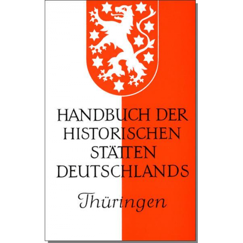 Hans Patze - Handbuch der historischen Stätten Deutschlands / Thüringen