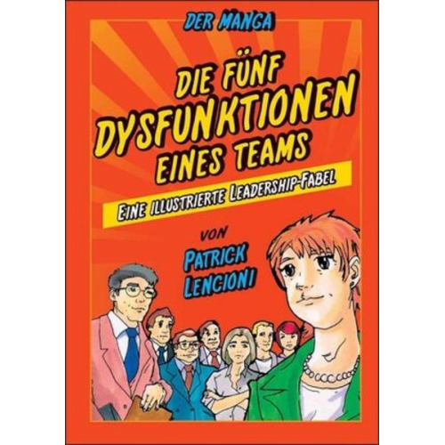 Patrick M. Lencioni & Kensuke Okabayashi - Die 5 Dysfunktionen eines Teams - der Manga