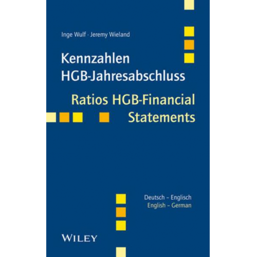 Inge Wulf & Jeremy Wieland - Kennzahlen HGB-Jahresabschluss/Ratios HGB-Financial Statements