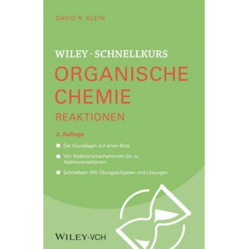 David R. Klein - Wiley-Schnellkurs Organische Chemie II Reaktionen