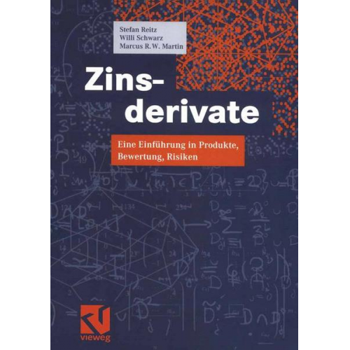 Stefan Reitz & Willi Schwarz & Marcus R. W. Martin - Zinsderivate