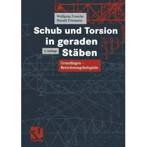 Wolfgang Francke & Harald Friemann - Schub und Torsion in geraden Stäben