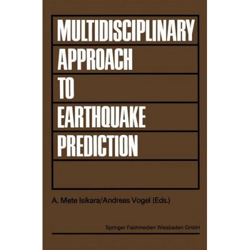 Multidisciplinary Approach to Earthquake Prediction