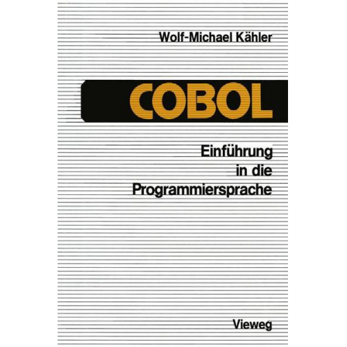 Wolf-Michael Kähler - Einführung in die Programmiersprache COBOL