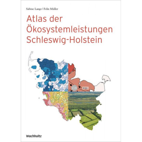 Sabine Lange & Felix Müller - Atlas der Ökosystemleistungen in Schleswig-Holstein