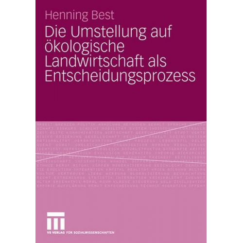 Henning Best - Die Umstellung auf ökologische Landwirtschaft als Entscheidungsprozess