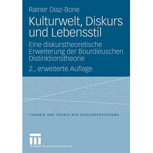 Rainer Diaz-Bone - Kulturwelt, Diskurs und Lebensstil