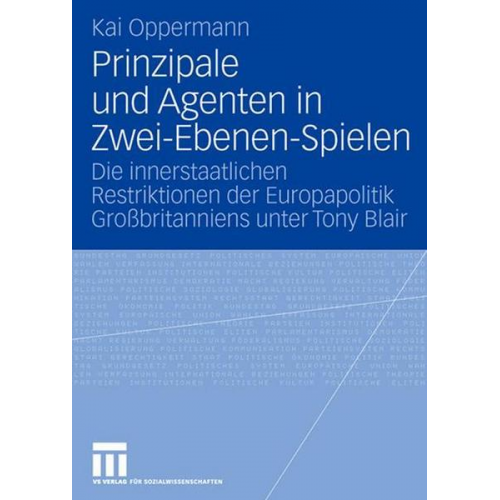 Kai Oppermann - Prinzipale und Agenten in Zwei-Ebenen-Spielen