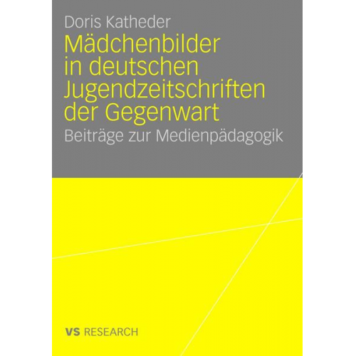 Doris Katheder - Mädchenbilder in deutschen Jugendzeitschriften der Gegenwart