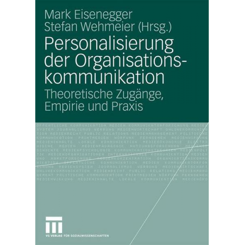 Mark Eisenegger & Stefan Wehmeier - Personalisierung der Organisationskommunikation