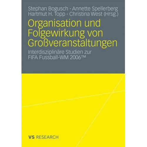 Stephan Bogusch & Annette Spellerberg & Hartmut H. Topp - Organisation und Folgewirkung von Großveranstaltungen