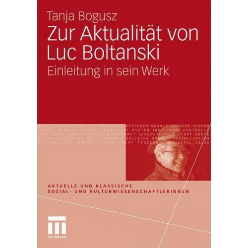 Tanja Bogusz - Zur Aktualität von Luc Boltanski