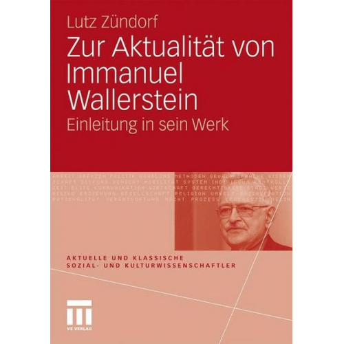 Lutz Zündorf - Zur Aktualität von Immanuel Wallerstein