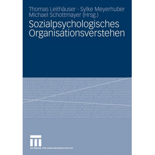 Thomas Leithäuser & Sylke Meyerhuber & Michael Schottmayer - Sozialpsychologisches Organisationsverstehen