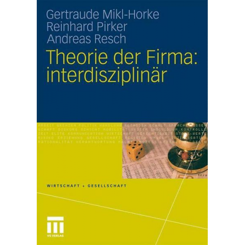 Gertraude Mikl-Horke & Reinhard Pirker & Andreas Resch - Theorie der Firma: interdisziplinär