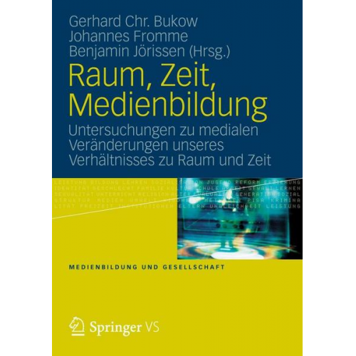 Raum, Zeit, Medienbildung