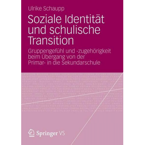 Ulrike Schaupp - Soziale Identität und schulische Transition