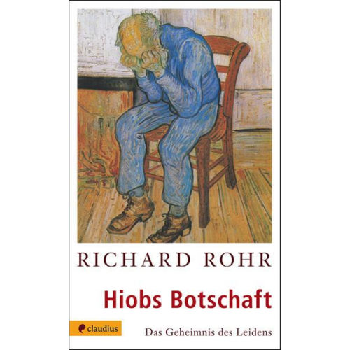 Richard Rohr - Hiobs Botschaft